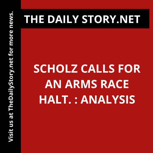 Scholz calls for an arms race halt. : Analysis