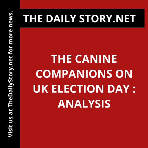 The Canine Companions on UK Election Day : Analysis