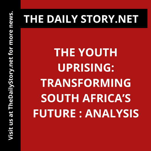 The Youth Uprising: Transforming South Africa’s Future : Analysis