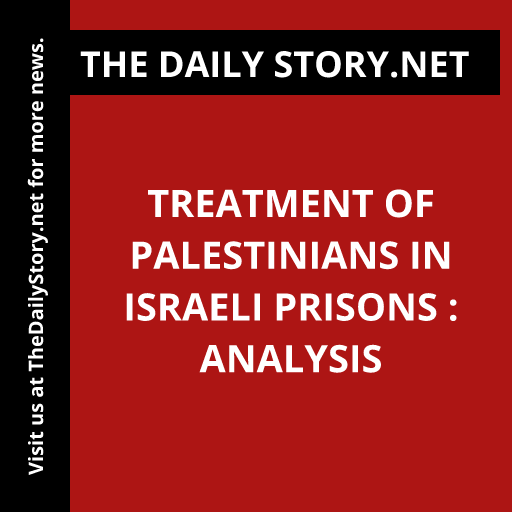 Treatment of Palestinians in Israeli prisons : Analysis