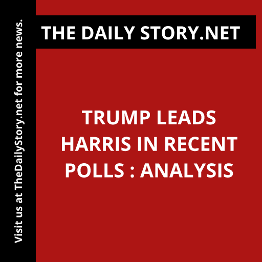 Trump Leads Harris in Recent Polls : Analysis