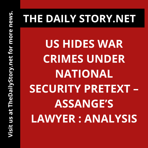 US Hides War Crimes Under National Security Pretext – Assange’s Lawyer : Analysis