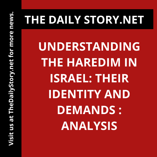 Understanding the Haredim in Israel: Their Identity and Demands : Analysis
