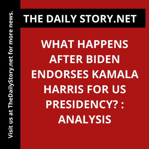 What happens after Biden endorses Kamala Harris for US presidency? : Analysis