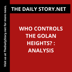 Who controls the Golan Heights? : Analysis