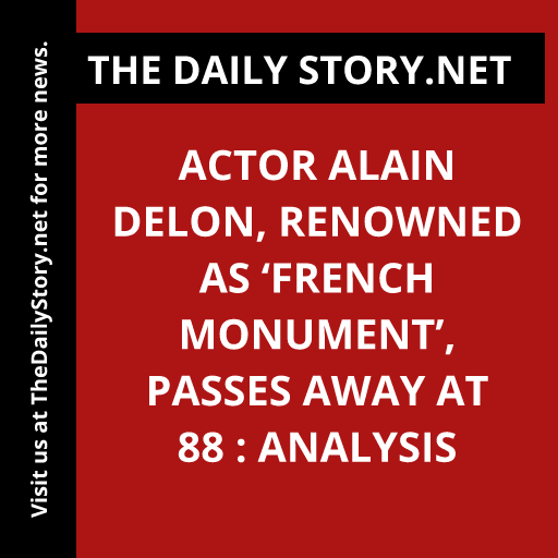 Actor Alain Delon, renowned as ‘French monument’, passes away at 88 : Analysis