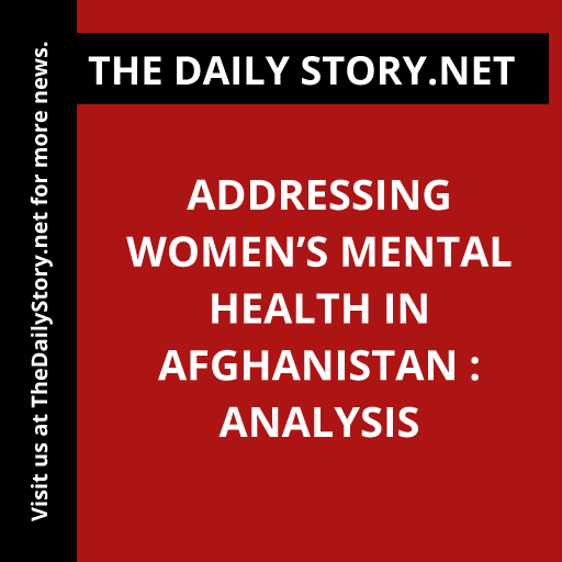 Addressing Women’s Mental Health in Afghanistan : Analysis