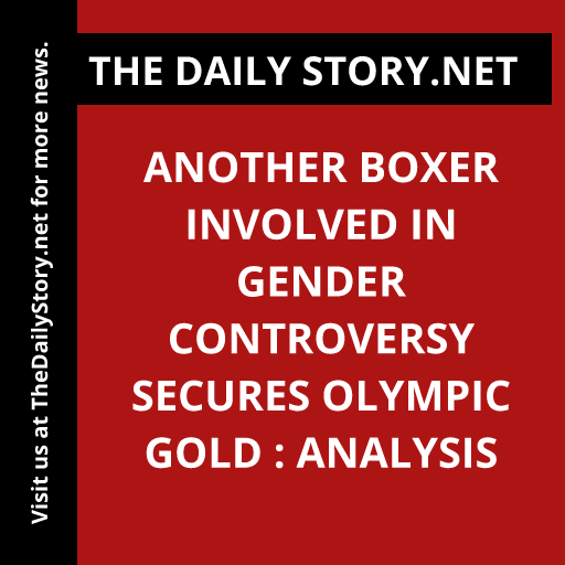 Another Boxer Involved in Gender Controversy Secures Olympic Gold : Analysis
