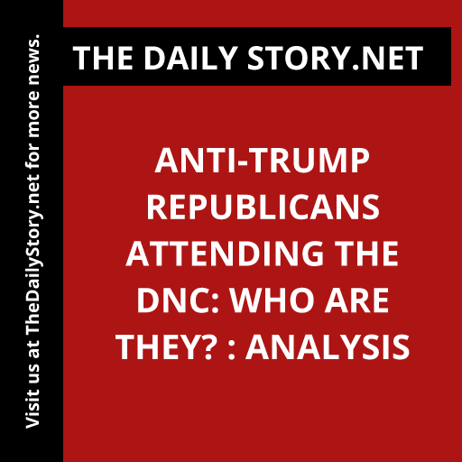 Anti-Trump Republicans Attending the DNC: Who are They? : Analysis