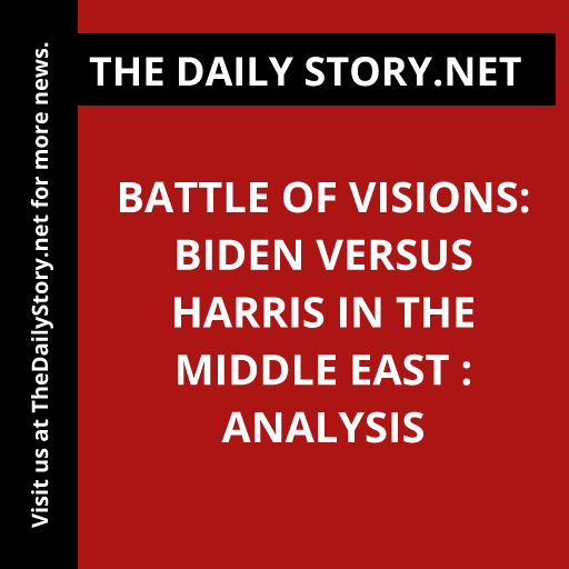 Battle of Visions: Biden versus Harris in the Middle East : Analysis