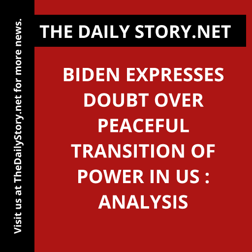 Biden expresses doubt over peaceful transition of power in US : Analysis
