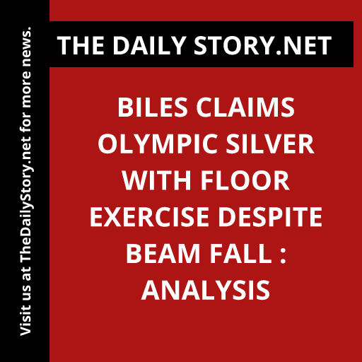 Biles claims Olympic silver with floor exercise despite beam fall : Analysis