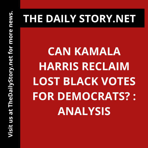 Can Kamala Harris Reclaim Lost Black Votes for Democrats? : Analysis