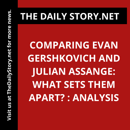 Comparing Evan Gershkovich and Julian Assange: What Sets Them Apart? : Analysis