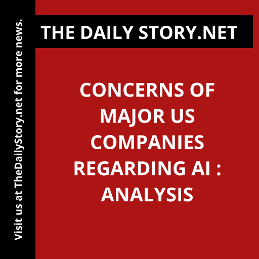 Concerns of Major US Companies regarding AI : Analysis