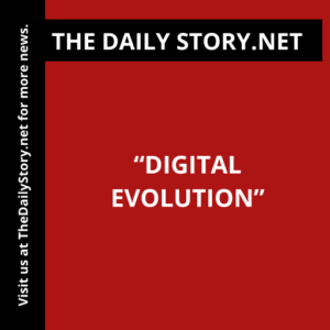 “Digital Evolution”