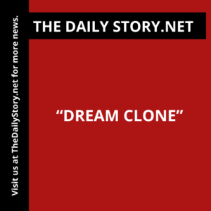 “Dream Clone”