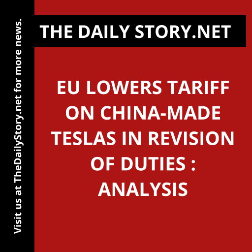 EU lowers tariff on China-made Teslas in revision of duties : Analysis
