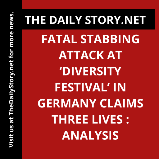 Fatal stabbing attack at ‘Diversity Festival’ in Germany claims three lives : Analysis