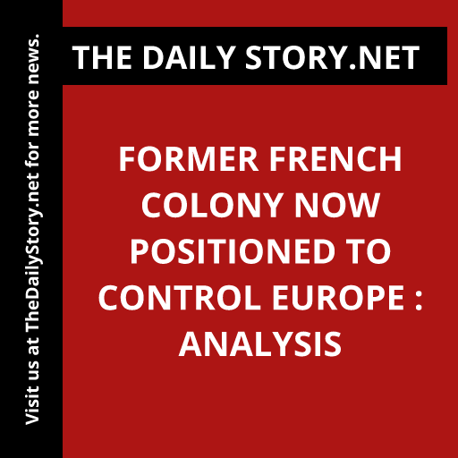 Former French Colony Now Positioned to Control Europe : Analysis