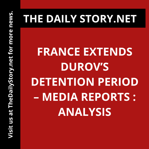 France extends Durov’s detention period – media reports : Analysis