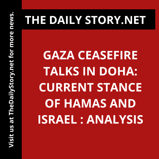 Gaza ceasefire talks in Doha: Current stance of Hamas and Israel : Analysis