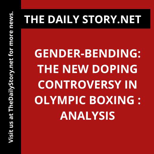 Gender-Bending: The New Doping Controversy in Olympic Boxing : Analysis