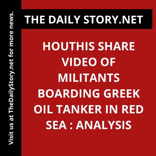 Houthis share video of militants boarding Greek oil tanker in Red Sea : Analysis