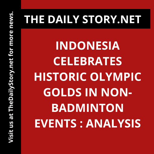 Indonesia celebrates historic Olympic golds in non-badminton events : Analysis