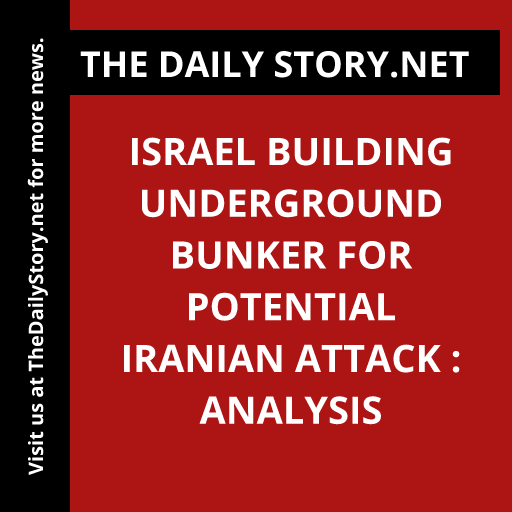Israel building underground bunker for potential Iranian attack : Analysis