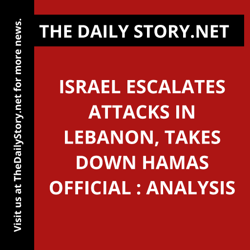 Israel escalates attacks in Lebanon, takes down Hamas official : Analysis