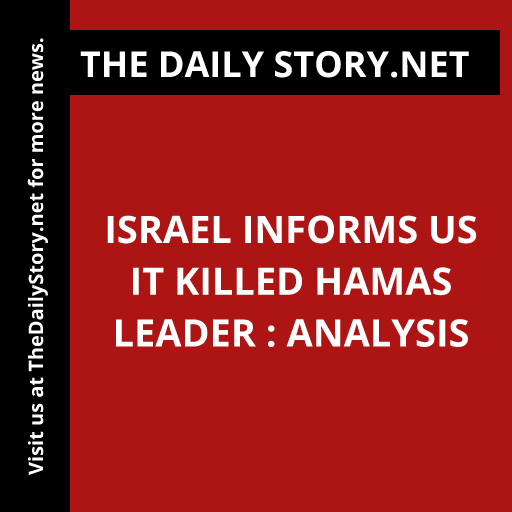 Israel informs US it killed Hamas leader : Analysis