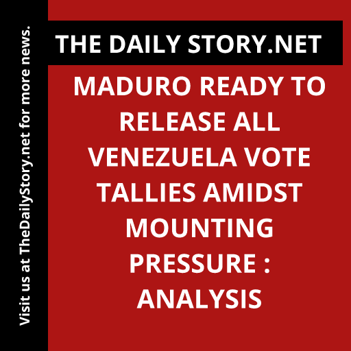 Maduro ready to release all Venezuela vote tallies amidst mounting pressure : Analysis