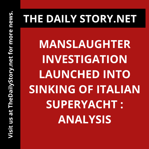 Manslaughter Investigation Launched into Sinking of Italian Superyacht : Analysis