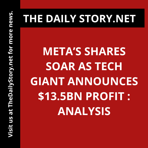 Meta’s Shares Soar as Tech Giant Announces $13.5bn Profit : Analysis
