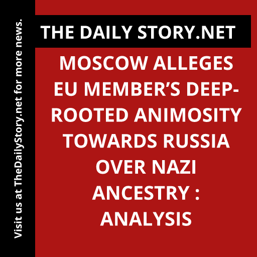 Moscow alleges EU member’s deep-rooted animosity towards Russia over Nazi ancestry : Analysis