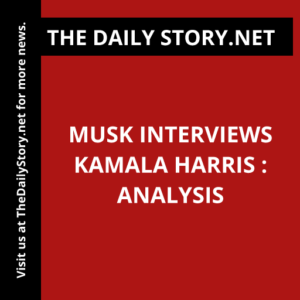 Musk Interviews Kamala Harris : Analysis