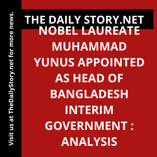 Nobel laureate Muhammad Yunus appointed as head of Bangladesh interim government : Analysis