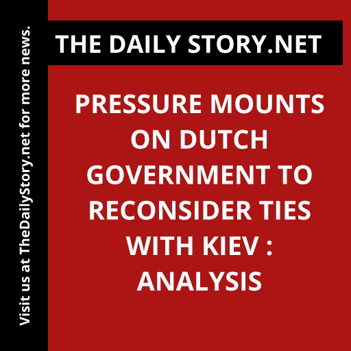 Pressure mounts on Dutch government to reconsider ties with Kiev : Analysis