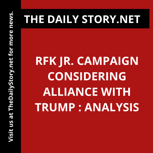 RFK Jr. campaign considering alliance with Trump : Analysis