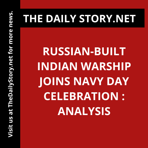 Russian-built Indian warship joins Navy Day celebration : Analysis
