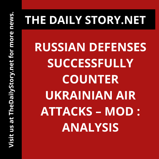 Russian defenses successfully counter Ukrainian air attacks – MOD : Analysis