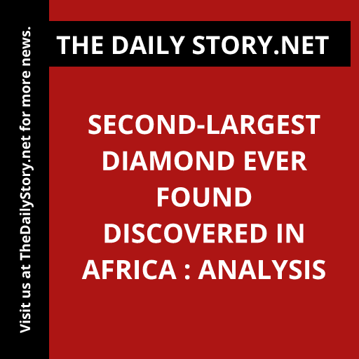Second-largest diamond ever found discovered in Africa : Analysis