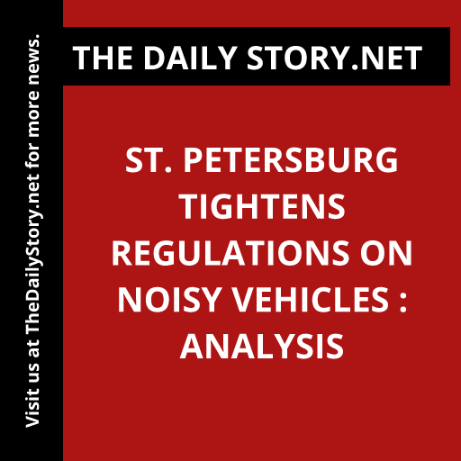 St. Petersburg tightens regulations on noisy vehicles : Analysis