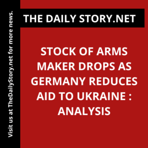 Stock of arms maker drops as Germany reduces aid to Ukraine : Analysis