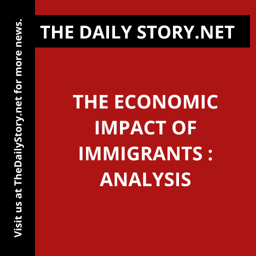 The Economic Impact of Immigrants : Analysis