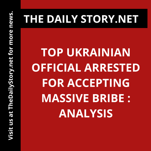 Top Ukrainian Official Arrested for Accepting Massive Bribe : Analysis