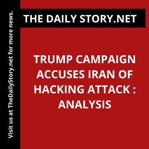 Trump campaign accuses Iran of hacking attack : Analysis
