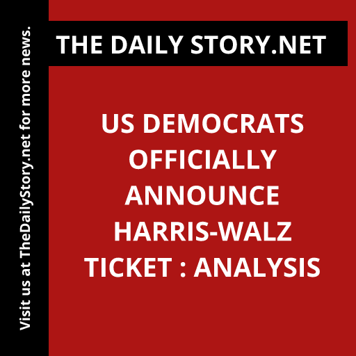 US Democrats Officially Announce Harris-Walz Ticket : Analysis