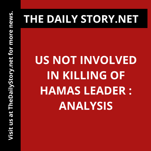 US not involved in killing of Hamas leader : Analysis